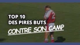 Top10 buts contre son camp football